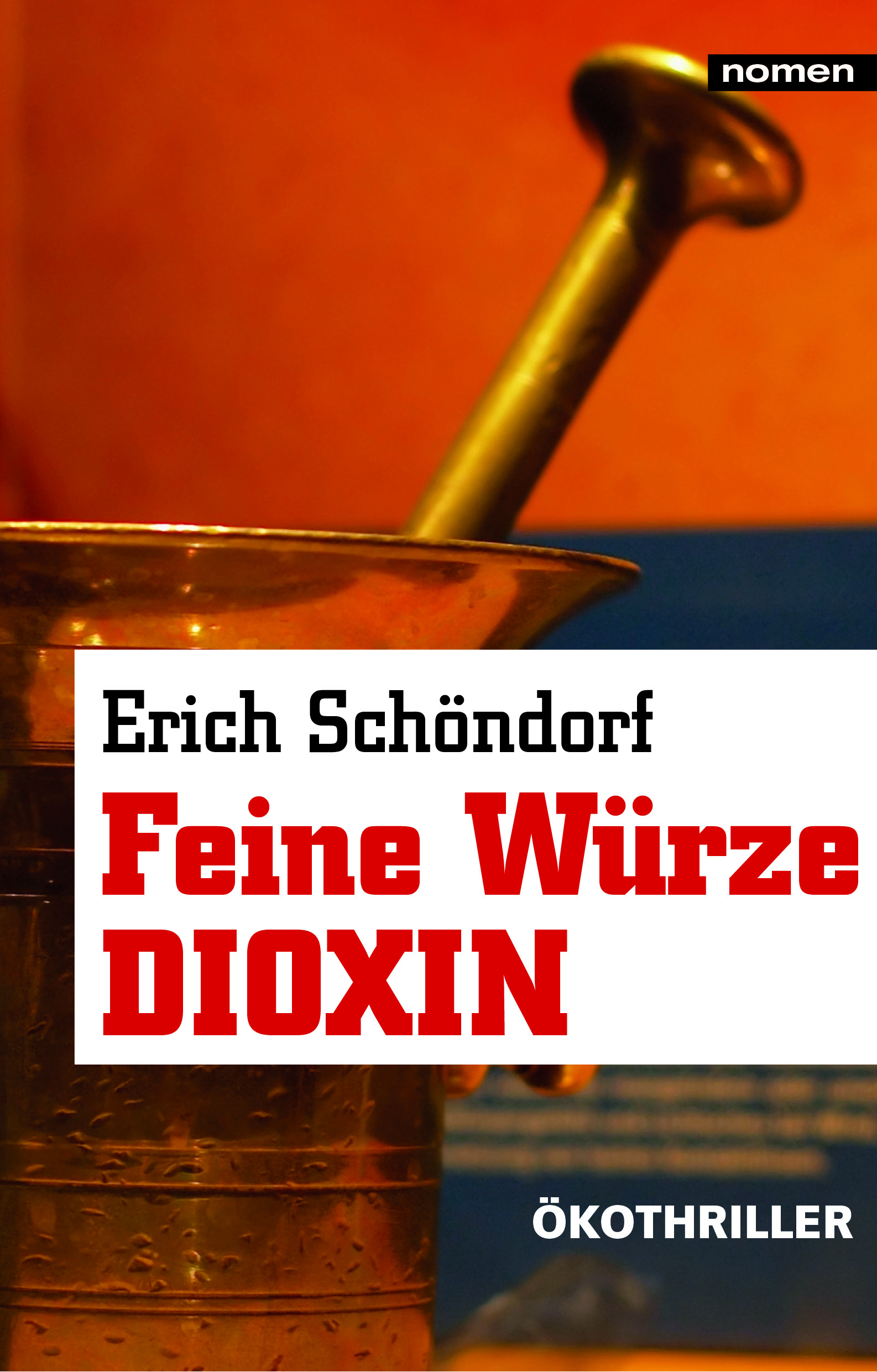 Buchcover "Feine Würze Dioxin" von Erich Schöndorf