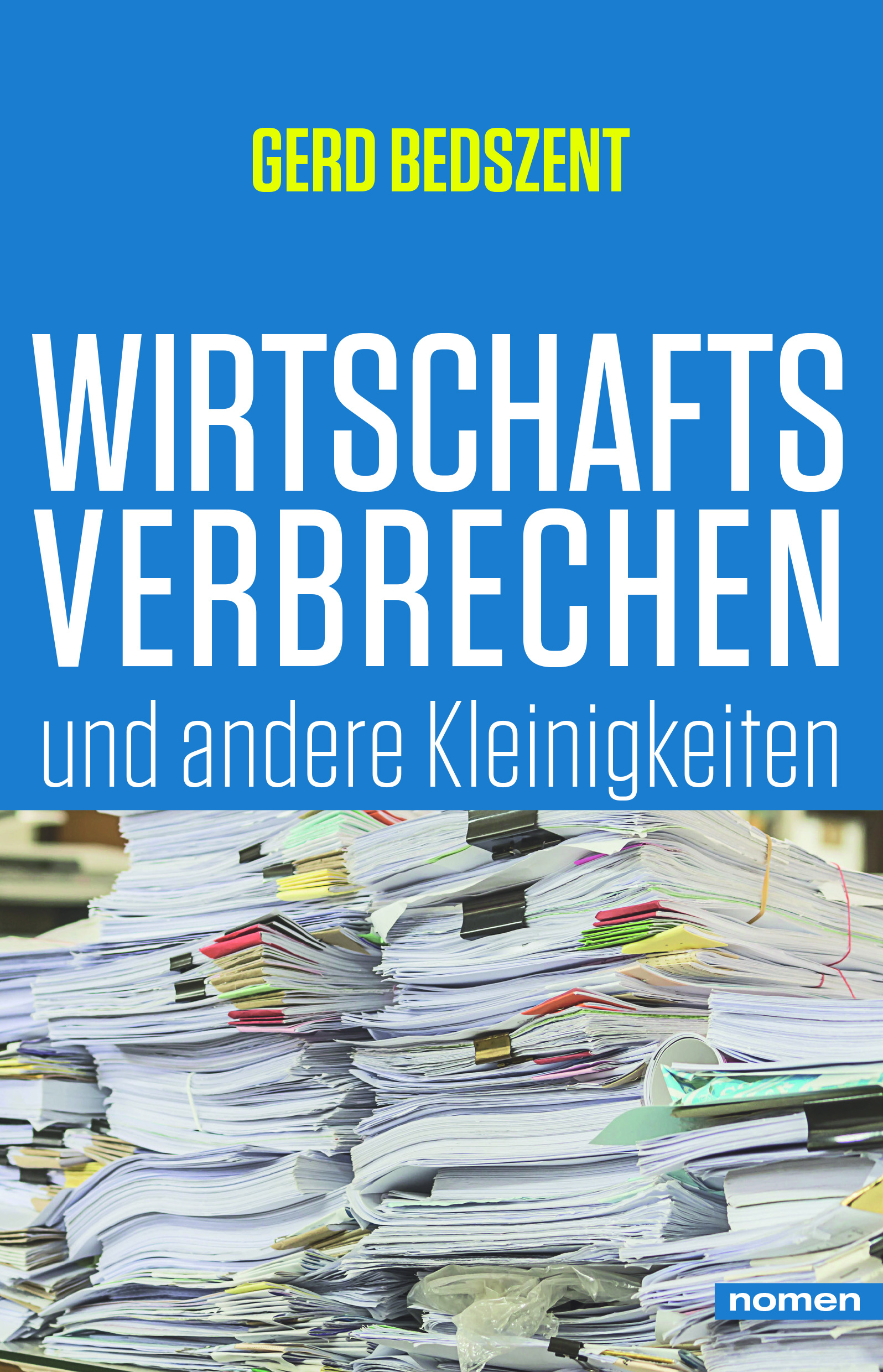 Buchcover Wirtschaftsverbrechen von Gerd Bedszent