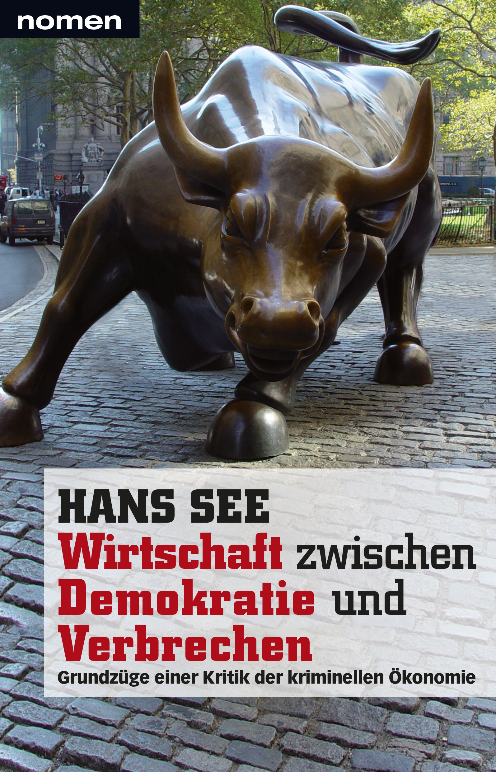 Buchcover "Wirtschaft zwischen Demokratie und Verbrechen" von Hans See